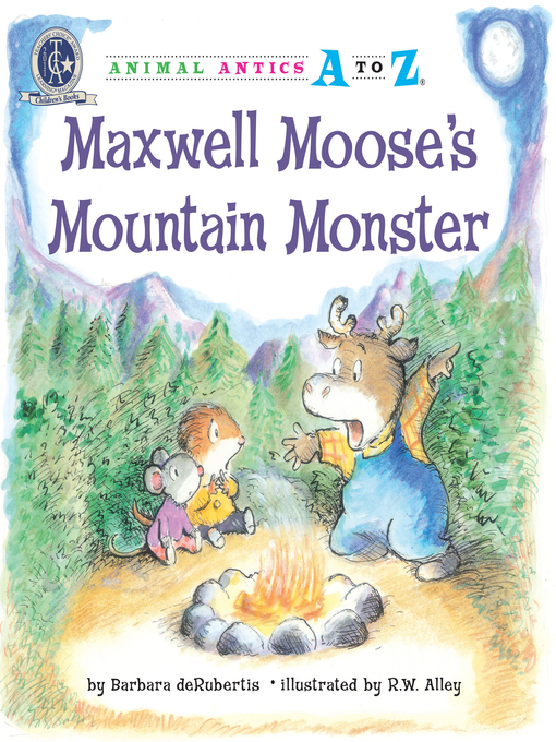 Title details for Maxwell Moose's Mountain Monster by Barbara deRubertis - Available